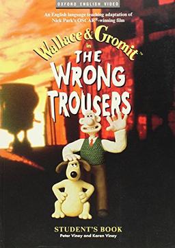 The Wrong Trousers(tm): Student's Book