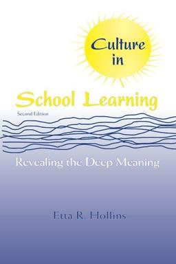 Culture in School Learning: Revealing the Deep Meaning