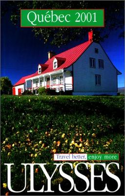 Quebec (Ulysses Travel Guides)