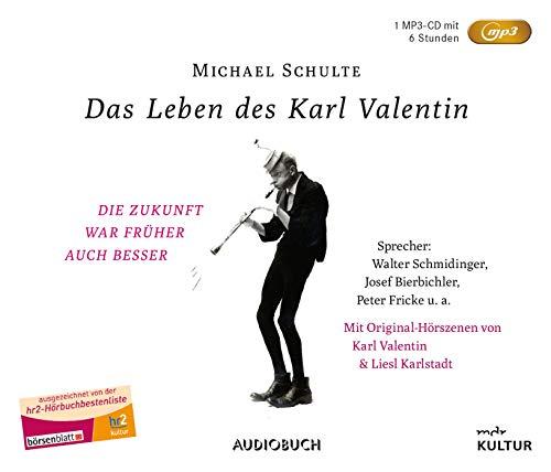 Das Leben des Karl Valentin (Sonderausgabe auf 1 MP3-CD)