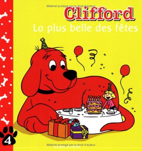 Clifford. Vol. 4. La plus belle des fêtes