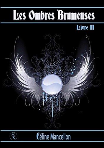 Les Ombres brumeuses Livre 2