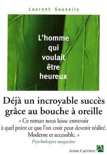 L'homme qui voulait être heureux