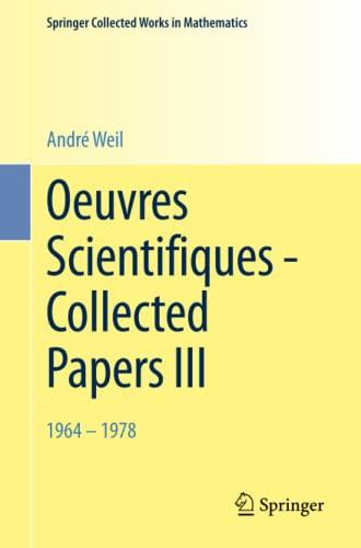 Oeuvres Scientifiques - Collected Papers III: 1964-1978 (Springer Collected Works in Mathematics)