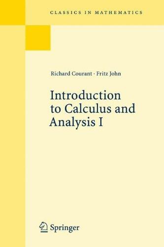 Introduction to Calculus and Analysis, Volume I (Classics in Mathematics)