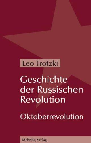 Geschichte der Russischen Revolution: Oktoberrevolution