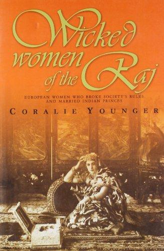 WICKED WOMEN OF THE RAJ