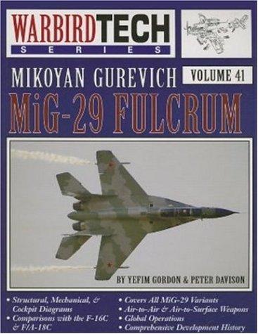 Mikoyan Gurevich MiG-29 Fulcrum (Volume 41 (Warbirdtech))