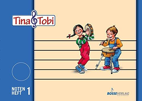 Musikalische Früherziehung - Musikschulprogramm "Tina & Tobi": Musikalische Früherziehung - Musikschulprogramm &#34;Tina & Tobi&#34;: Musikalische Früherziehung &#34;Tina und Tobi&#34;. Notenheft 1