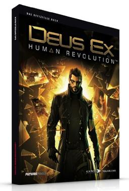 Deus Ex: Human Revolution Das offizielle Buch