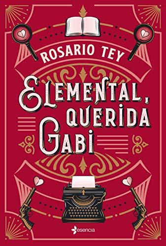 Elemental, querida Gabi (Romántica Contemporánea)