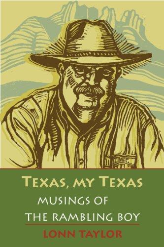 Texas, My Texas: Musings of the Rambling Boy