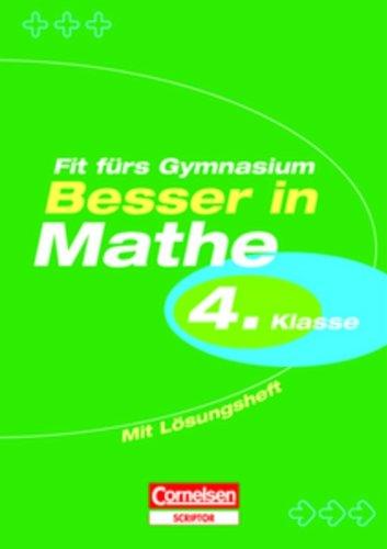 Besser in der Grundschule - Mathematik: 4. Schuljahr - Fit fürs Gymnasium: Übungsbuch mit separatem Lösungsheft (12 S.): Übungsbuch mit Lösungsheft