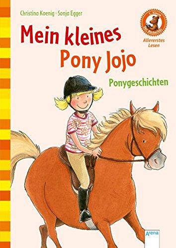 Mein kleines Pony Jojo. Ponygeschichten: Der Bücherbär: Allererstes Lesen: