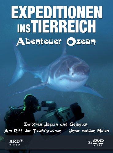 Expeditionen ins Tierreich - Abenteuer Ozean [3 DVDs]