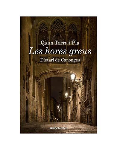 Les hores greus