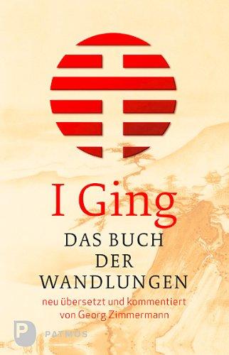 I Ging- Das Buch der Wandlungen