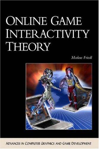 Online Game Interactivity Theory with CDROM (Charles River Media Game Development)