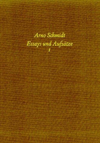 Bargfelder Ausgabe. Arno Schmidt Stiftung im Suhrkamp Verlag. Werkgruppe I-IV: Werke, Bargfelder Ausgabe, Werkgr.3, 4 Bde. Ln, Bd.3, Essays und Aufsätze