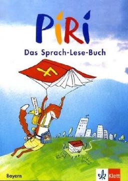 Piri. Das Sprach-Lese-Buch. Ausgabe für Bayern: Piri 4. Schuljahr. Schülerbuch. Bayern