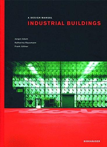 Industrial Buildings: A Design Manual