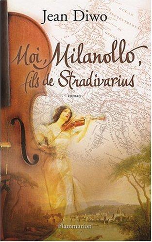 Moi, Milanollo, fils de Stradivarius