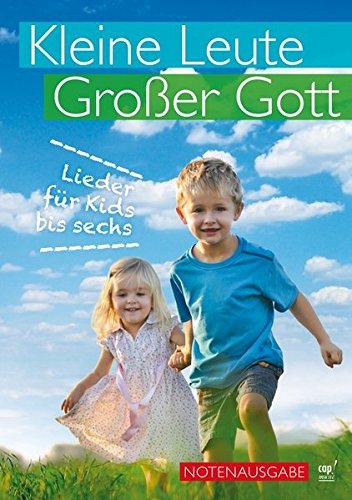 Kleine Leute, großer Gott (Liederbuch)