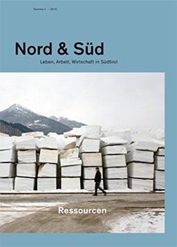 Nord & Süd: Leben, Arbeit, Wirtschaft in Südtirol