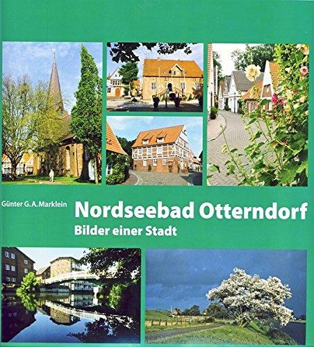 Nordseebad Otterndorf: Bilder einer Stadt