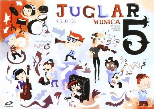 Siglo XXI, Juglar, música, 5 Educación Primaria