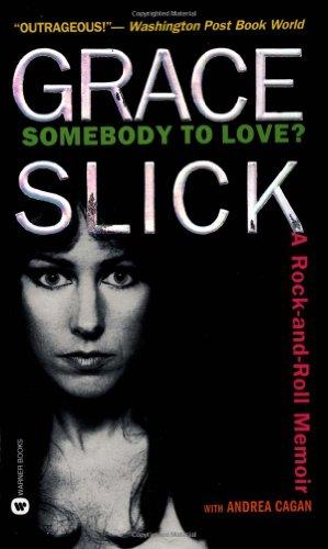 Somebody to Love?: A Rock-and-Roll Memoir