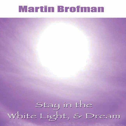 Stay in the White Light, & Dream CD