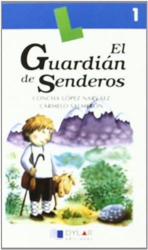 El guardián de senderos, 1 (Lecturas Dylar)