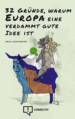 32 Gründe, warum Europa eine verdammt gute Idee ist.: Von Staubsaugern und Menschenrechten