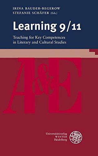 Learning 9/11: Teaching for Key Competences in Literary and Cultural Studies (anglistik & englischunterricht)