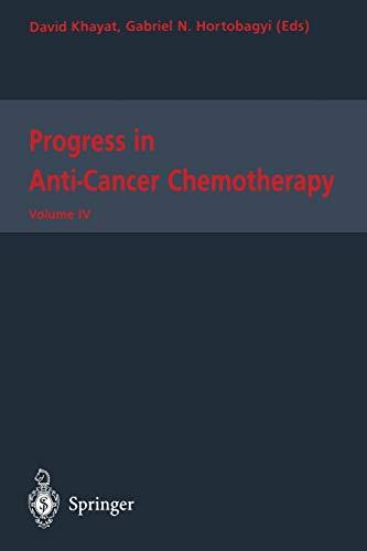 Progress in Anti-Cancer Chemotherapy (Progress in Anti-Cancer Chemotherapy, 4, Band 4)