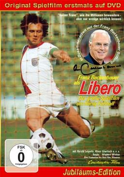 Libero - Der Spielfilm über König Fußball mit Franz Beckenbauer