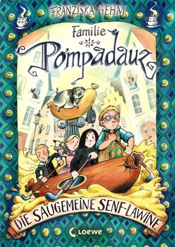 Familie Pompadauz 04. Die saugemeine Senf-Lawine