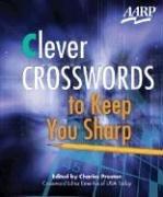 Clever Crosswords To Keep You Sharp (AARP Books)