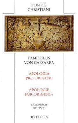 Pamphilus Caesarea.Apologie für Origenes / Apologia