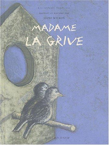 Madame La Grive