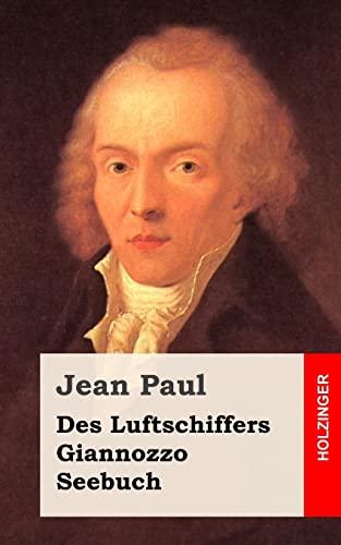 Des Luftschiffers Giannozzo Seebuch