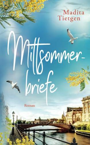 Mittsommerbriefe (Schweden im Herzen, Band 1)