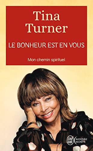 Le bonheur est en vous : mon chemin spirituel