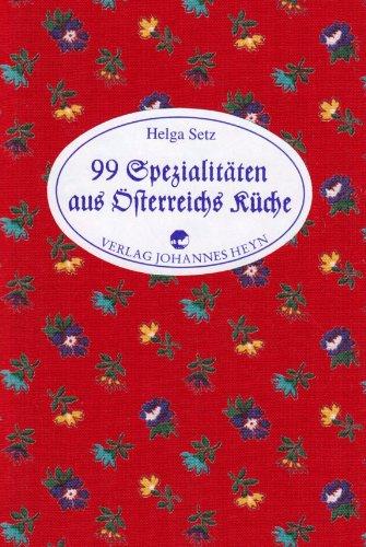 99 Spezialitäten aus Österreichs Küche