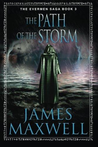 The Path of the Storm (The Evermen Saga, Band 3)