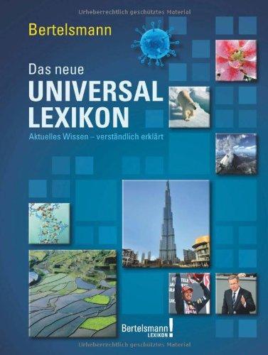 Bertelsmann Das neue Universallexikon: Aktuelles Wissen - verständlich erklärt