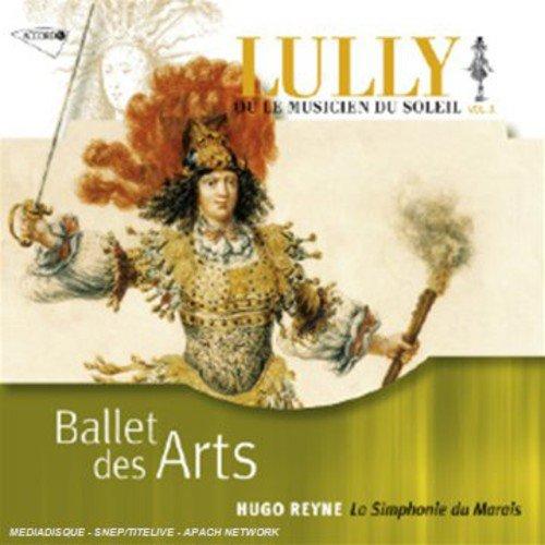 Lully/Lambert: Ou Le Musicien Du Soleil, Vol. X - Ballet des Arts