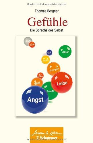 Gefühle: Die Sprache des Selbst