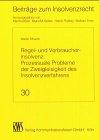 Regel- und Verbraucherinsolvenz: Prozessuale Probleme der Zweigleisigkeit des Insolvenzverfahrens